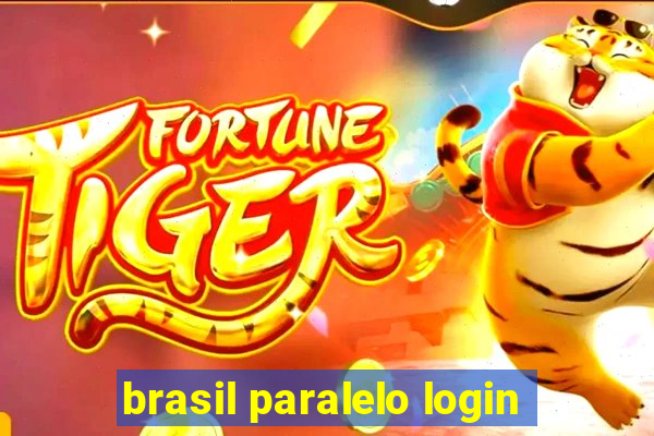 brasil paralelo login